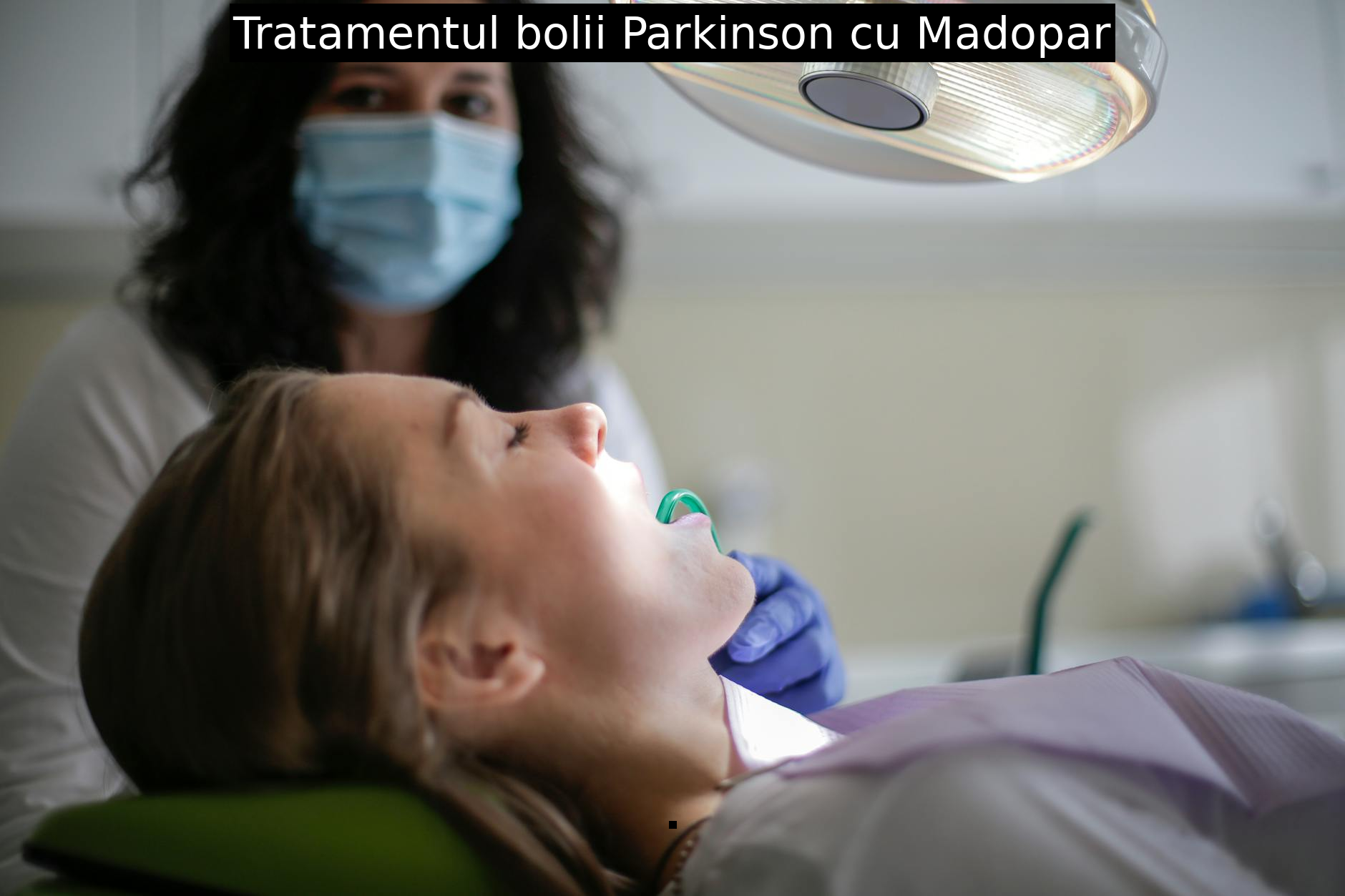 Tratamentul bolii Parkinson cu Madopar